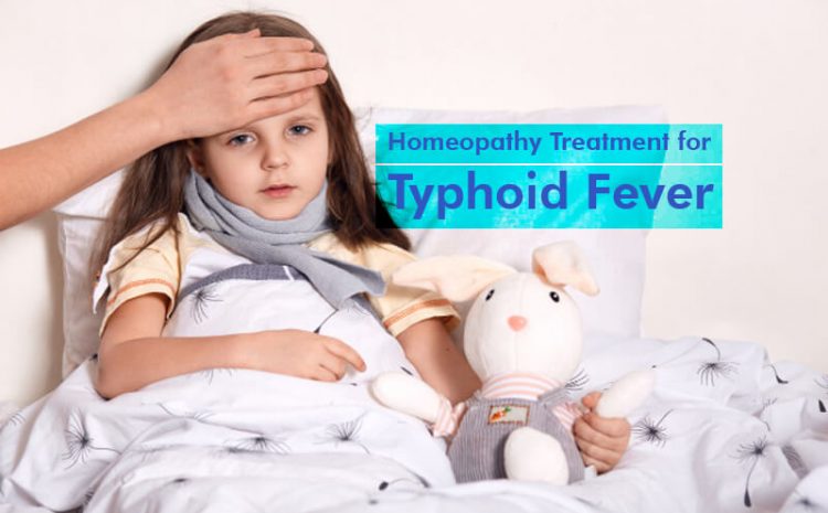  Homeopathy Treatment for Typhoid Fever