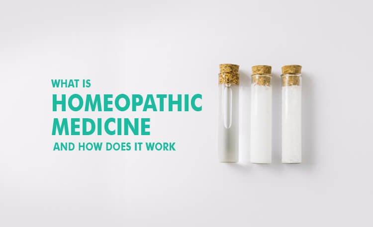  What is homeopathic medicine and How does it work