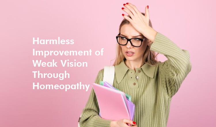  Harmless Improvement of Weak Vision Through Homeopathy