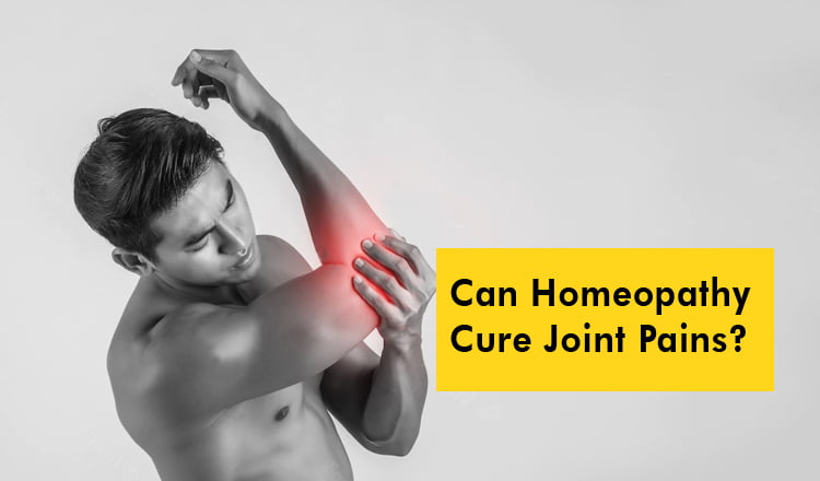  Can Homeopathy Cure Joint Pains?