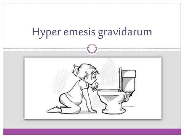  Morning sickness/ Hyper emesis gravidarum in pregnancy