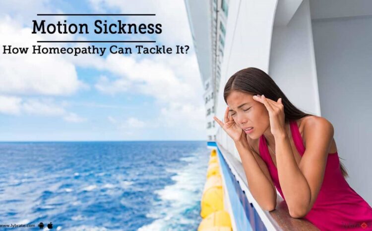  Motion Sickness – 7 Common Homeopathic Medicines